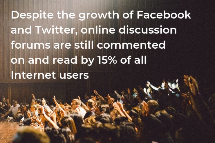 online discussion forums are still commented on and read by 15 percent of all internet users